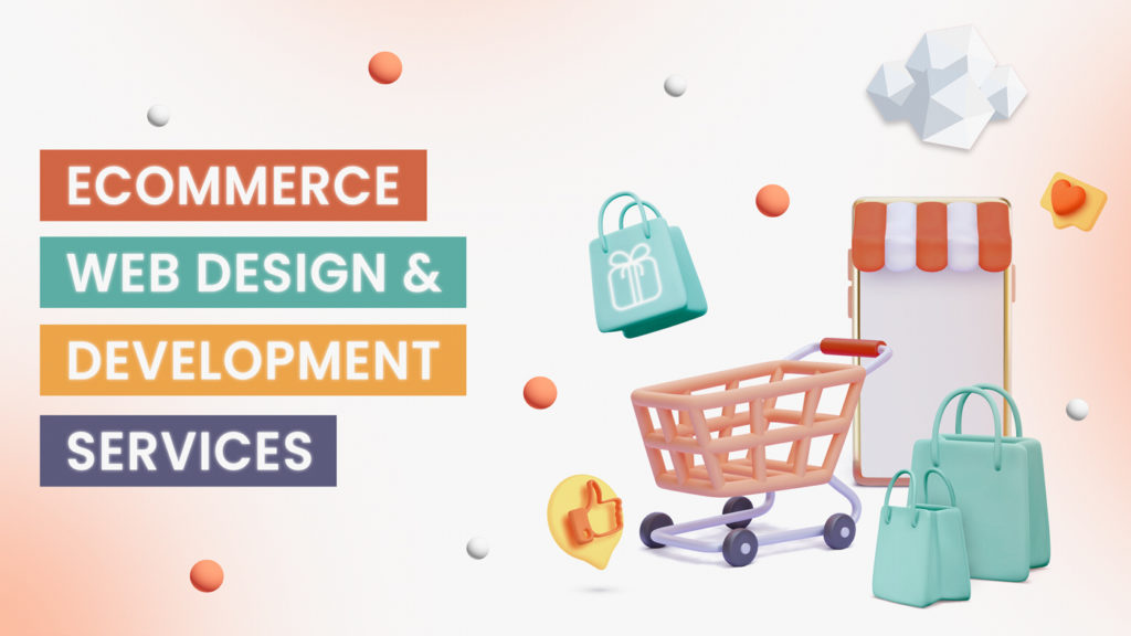 E-commerce Website Development: Types, Influencing Factors, Trends & Technology